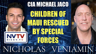 CIA Michael Jaco Discusses Children Of Maui Rescued By Special Forces with Nicholas Veniamin