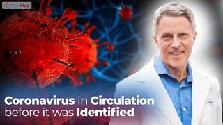 Coronavirus Circulation Before Discovery: Was it out there before?