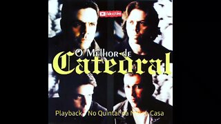 Catedral - No Quintal da Nossa Casa (Playback)