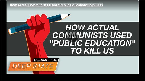 How Actual Communists Used "Public Education" to Kill US