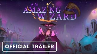 An Amazing Wizard - Official Gameplay Trailer | The MIX Next August 2023