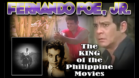 The King of the Philippine Movie [National Artist] : FERNANDO POE, JR.