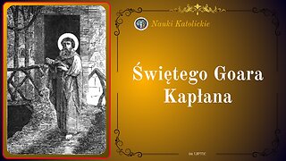 Świętego Goara Kapłana | 06 Lipiec