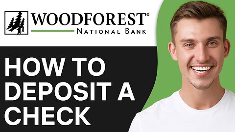 How To Deposit A Check On Woodforest National Bank