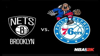 NBA2K (SIXERS vs THE NETS)