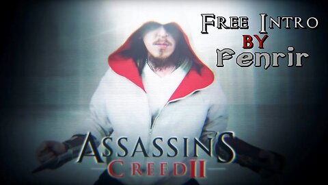 Assassin's Creed II [FREE INTRO] by @FENRIR93PL