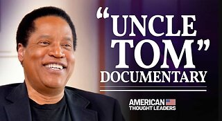 UNCLE TOM by Larry Elder with Special Introduction from Chad O Jackson