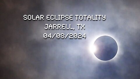 Solar Eclipse Totality in Jarrell, TX