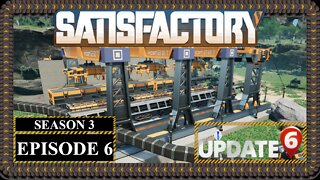 Modded | Satisfactory U6 | S3 Episode 6