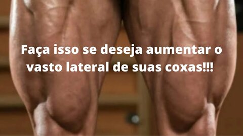 Como aumentar o vasto lateral das suas coxas?