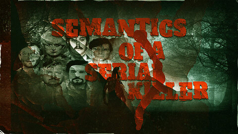 Semantics Of A Serial Killer #2