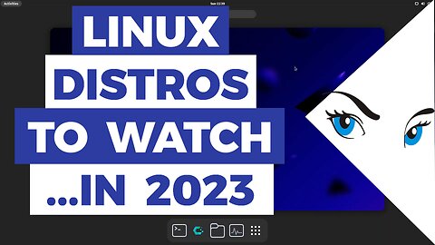 Top 3 Linux Distros To Watch In 2023