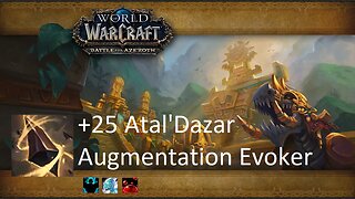 +25 Atal'Dazar | Augmentation Evoker | Fortified | Incorporeal | Sanguine | #119