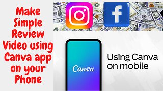 Make review videos on your mobile phones using Canva app to make money