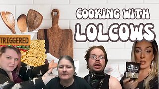 Cooking With Lolcows (Sort Of)