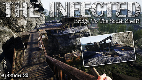 Bridge Incoming! Occupy The South Shelf! | The Infected EP29