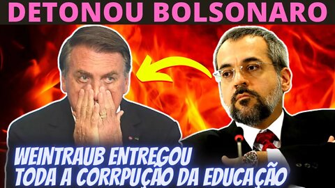 Weintraub detona Bolsonaro e expõe corrupção no Ministério da Educação