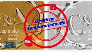 Como Bloquear Temporariamente Bradesco Cartões, C&A e Outros