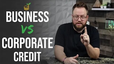 The Differences Between Business and Corporate Credit