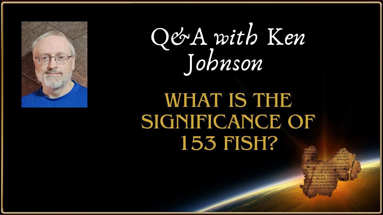 Q&A: What is the significance of 153 fish?