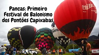 Pancas: O 1º Festival de Balonismo dos Pontões Capixabas