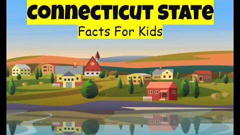Connecticut State Facts For Kids