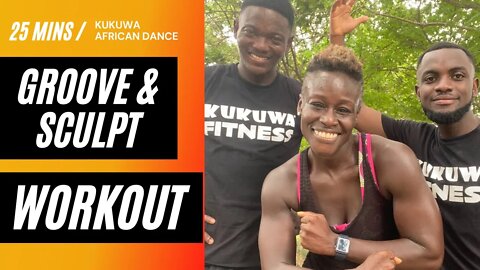 Kukuwa African Dance: Groove & Sculpt