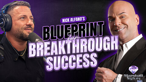 Nick Alfano's Blueprint for Breakthrough Success