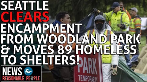 Seattle Clears Woodland Park Camp, Referring 89 People to Homeless Shelters