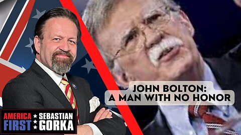 John Bolton: A man with no honor. Boris Epshteyn with Sebastian Gorka on AMERICA First