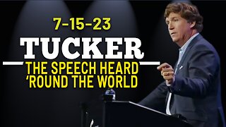 TUCKER - THE SPEECH HEARD 'ROUND THE WORLD