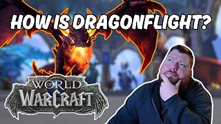 Casual Dad Gamer reviews World of Warcraft: Dragonflight