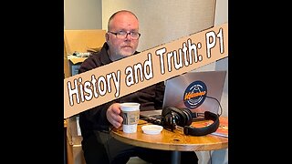 History and Truth: P1