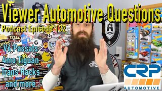 Viewer Automotive Questions ~ Podcast Episode 132