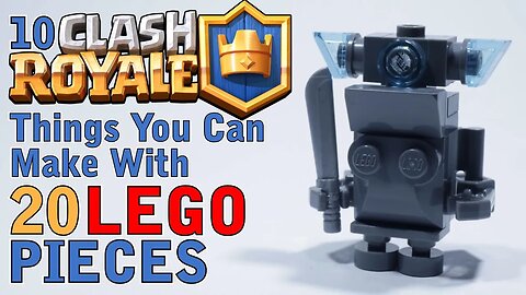 10 Clash Royale things you can make with 20 Lego pieces