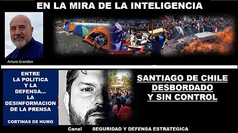 EN LA MIRA DE LA INTELIGENCIA.... SANTIAGO DESBORDADO Y SIN CONTROL