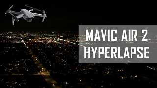 DJI Mavic Air 2 Night Hyperlapse