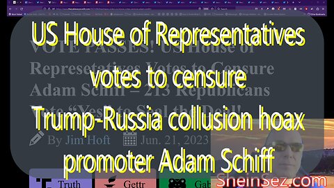 US Representatives censure Trump-Russia collusion hoax promoter Adam Schiff -SheinSez 207