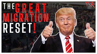 The GREAT MIGRATION RESET is coming if TRUMP ELECTED again! Lays out PLAN for MASS DEPORTATIONS!