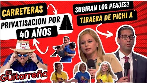 El Guitarreño hoy Privatización por 40 años de carreteras y se tiran fuerte lideres del PNP