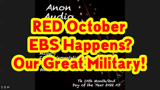 RED October - EBS Happens? Our Great Military!
