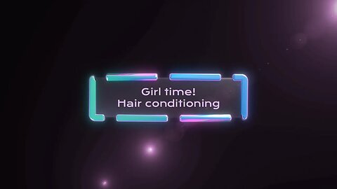 Girl Time Hair Conditioning