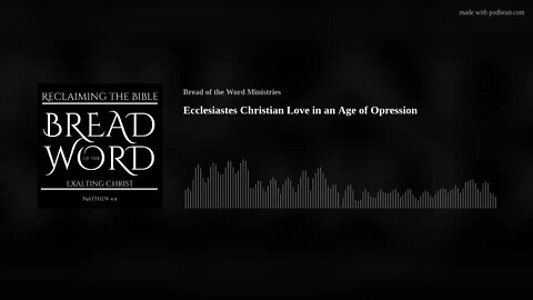 Ecclesiastes Christian Love in an Age of Opression