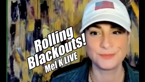 Rolling Blackouts Imminent! Mel K LIVE. B2T Show Oct 26, 2022