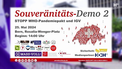 25. Mai 2024: Souveränitäts-Demo – Bern, Rosalia-Wenger-Platz