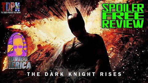 The Dark Knight Rises SPOILER FREE REVIEW | Movies Merica
