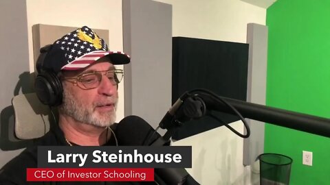 Investor Schooling Live, with Larry Steinhouse! (5-28-22)