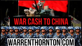 WAR CASH TO CHINA WITH LEE SLAUGHTER & WARREN THORNTON