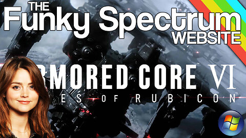 FUNKYSPECTRUM - Armored Core VI - Fires of Rubicon Part 1