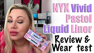 Nyx Vivid Pastel Liquid Liner Review and Wear Test | Wannabe Beauty Guru